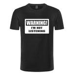 Warning I'm Not Listening